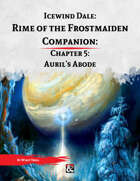 Rime of the Frostmaiden Companion 5: Auril's Abode