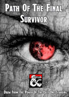 Path Of The Final Survivor (Primal Path Option)