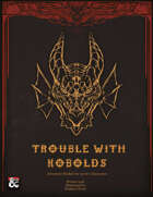 Trouble With Kobolds