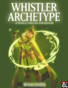 Musical Subclasses: Whistler Ranger