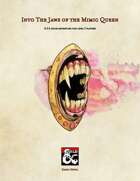 Into the Jaws of the Mimic Queen
