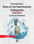 Rime of the Frostmaiden Companion 6: Caves of Hunger