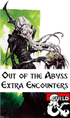 Out of the Abyss: Extra Encounters