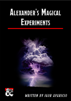 ALEXANDER'S MAGICAL EXPERIMENTS