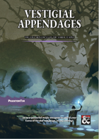 Vestigial Appendages - the Lost Armament of the Amber Temple