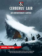Cerberus Lair' - An Unfortunate Winter