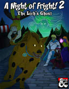 A Night of Fright! 2: The Lich's Ghost