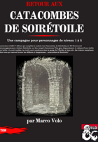 Retour aux catacombes de Soirétoile