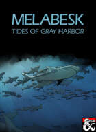 Melabesk: Tides of Gray Harbor