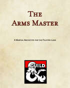 Martial Archetype - The Arms Master (5e)