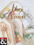 Dice Tombs