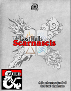 The Lost Halls of Scarnascis