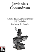 Jardenia's Conundrum