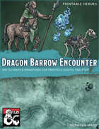 Dragon Barrow Encounter Essentials