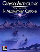Odyssey Anthology Volume III: In Arixmethes' Clutches