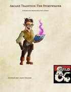 Arcane Tradition:The Storyweaver
