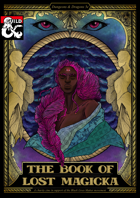 The Book of Lost Magicka: A Homebrew For Equality Charity Project