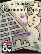 2 Holiday Encounter Maps