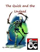 The Quick and the Undead