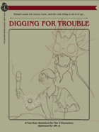 CCC-DWB-DFT-1 Digging For Trouble