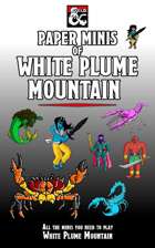 Paper Minis of White Plume Mountain (Tales from the Yawning Portal)