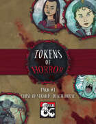 Tokens of Horror Volume 1 : Curse of Strahd - Death House