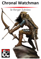Chronal Watchman - 5e Ranger Subclass