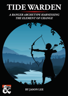 Tide Warden - A Ranger Archetype