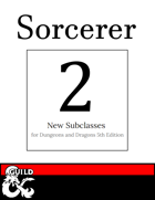 2 New Sorcerer Subclasses: Empath & Blood Magic