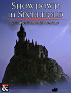 Showdown in Spellhold: A Player Primer Adventure