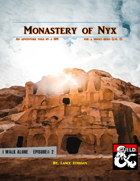 The Monastery of Nyx - I Walk Alone Ep. #2