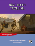 Waterdeep: Trollball