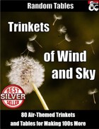 Trinkets of Sky and Wind - Elemental Air Creation Tables