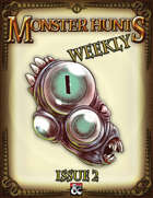 Monster Hunts Weekly: Issue 2