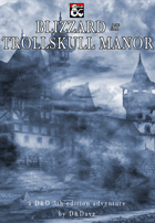 Blizzard at Trollskull Manor