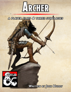 Archer - A class for dedicated ranged attackers