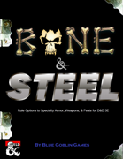BONE and STEEL: Rule Options to Specialty Armor, Weapons, and Feats