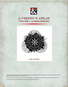 A Viking's Atlas, Vol. 1: Garðarshólmi