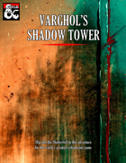 Varghol's Shadow Tower