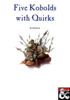 Five Kobolds with Quirks