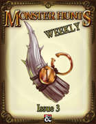 Monster Hunts Weekly: Issue 3
