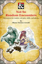 Not So Random Encounters