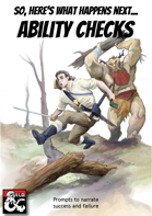 So, Here's What Happens Next - Ability Checks