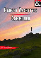 Communer ( Ranger Archetype Subclass)