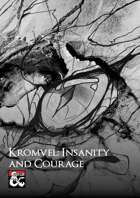 Kromvel: Insanity and Courage