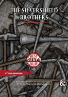 The Silvershield Brothers - A one-shot adventure of venturing to the underdark