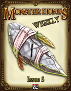 Monster Hunts Weekly: Issue 5