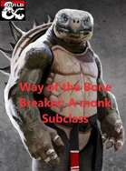 Way of the Bone Breaker
