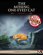 The Missing One-Eyed Cat - Level 10 Mini Adventure
