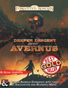 Deeper Descent into Avernus